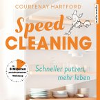 Speed-Cleaning – Schneller putzen, mehr leben. In 8 Minuten zur blitzblanken Wohnung (MP3-Download)
