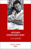 Upstairs Downstairs Baby (Billionaires and Babies, Book 94) (Mills & Boon Desire) (eBook, ePUB)