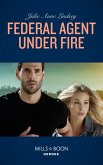Federal Agent Under Fire (Protectors of Cade County, Book 1) (Mills & Boon Heroes) (eBook, ePUB)