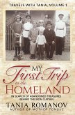 My First Trip to The Homeland: In Search of Abandoned Treasures Behind the Iron Curtain (Travels with Tania) (eBook, ePUB)