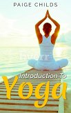 Introduction to Yoga (The Yoga Series, #1) (eBook, ePUB)