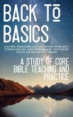 Back to Basics: A Study of Core Bible Teaching and Practice (eBook, ePUB)