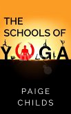 The Schools of Yoga (The Yoga Series, #2) (eBook, ePUB)