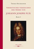Thematisches Verzeichnis der Werke von Johann Joseph Fux. (eBook, PDF)