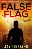 False Flag (Frank Bowen conspiracy thriller, #1) (eBook, ePUB)