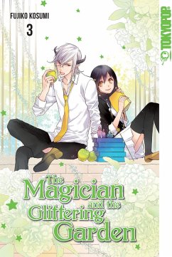The Magician and the Glittering Garden 03 (eBook, PDF) - Kosumii, Fujiko