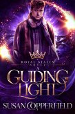 A Guiding Light: A Royal States Novel (eBook, ePUB)
