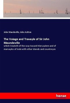 The Voiage and Travayle of Sir John Maundeville