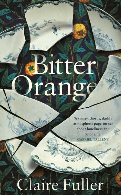 Bitter Orange (eBook, ePUB) - Fuller, Claire