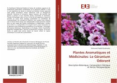 Plantes Aromatiques et Médicinales: Le Géranium Odorant - Boukhatem, Mohamed Nadjib