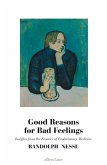 Good Reasons for Bad Feelings (eBook, ePUB)