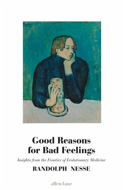 Good Reasons for Bad Feelings (eBook, ePUB) - Nesse, Randolph M.