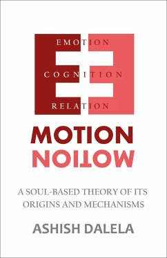 Emotion : A Soul-Based Theory of Its Origins and Mechanisms (eBook, ePUB) - Dalela, Ashish
