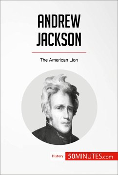 Andrew Jackson (eBook, ePUB) - 50minutes