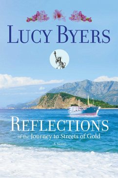 Reflections of the Journey to Streets of Gold (eBook, ePUB) - Byers, Lucy