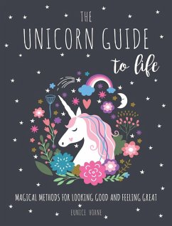 The Unicorn Guide to Life (eBook, ePUB) - Horne, Eunice