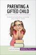 Parenting a Gifted Child (eBook, ePUB) - Bild 1