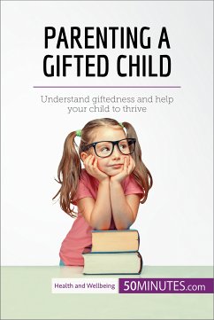 Parenting a Gifted Child (eBook, ePUB) - 50minutes