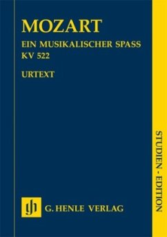 Ein musikalischer Spaß KV 522, Studienpartitur - Wolfgang Amadeus Mozart - Ein musikalischer Spaß KV 522 für 2 Violinen, Viola, Basso und 2 Hörner in F