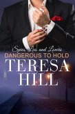 Dangerous to Hold (Spies, Lies & Lovers, #4) (eBook, ePUB)