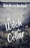 The Witch in the Cellar (eBook, ePUB)