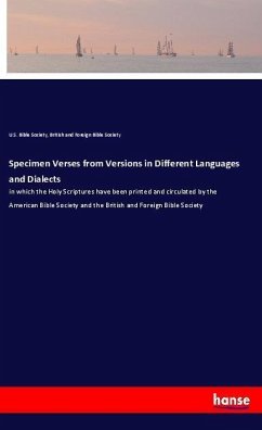 Specimen Verses from Versions in Different Languages and Dialects - Bible Society, U. S.;British and Foreign Bible Society