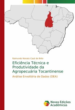 Eficiência Técnica e Produtividade da Agropecuária Tocantinense - Casé de Brito, Raimundo Nonato