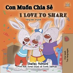 Con Muốn Chia Sẻ I Love to Share (eBook, ePUB) - Admont, Shelley; KidKiddos Books