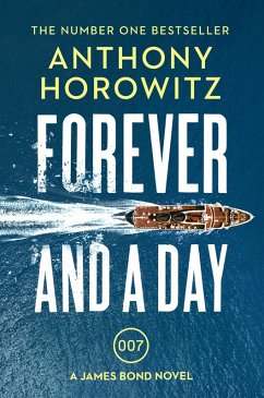 Forever and a Day (eBook, ePUB) - Horowitz, Anthony