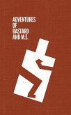 Adventures of Bastard and M.E. (eBook, ePUB)
