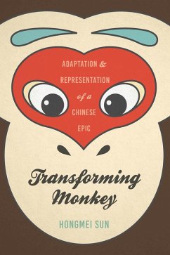 Transforming Monkey (eBook, ePUB) - Sun, Hongmei