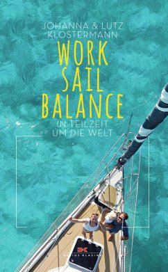 Work Sail Balance (eBook, ePUB) - Klostermann, Johanna; Klostermann, Lutz