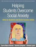 Helping Students Overcome Social Anxiety (eBook, ePUB)