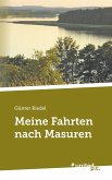 Meine Fahrten nach Masuren