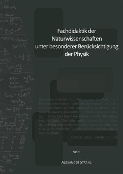 Fachdidaktik der Naturwissenschaften unter besonderer Berücksichtigung der Physik - Strahl, Alexander