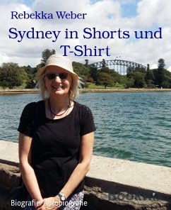 Sydney in Shorts und T-Shirt (eBook, ePUB) - Weber, Rebekka