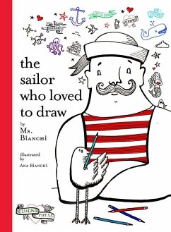 The Sailor Who Loved to Draw - Ms. Bianchi
