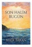 Son Halim Bugün