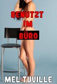 Benutzt im Büro (eBook, ePUB)