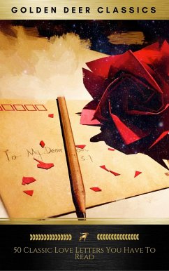 Cover 50 Great Love Letters You Have To Read (Golden Deer Classics) (eBook, ePUB)