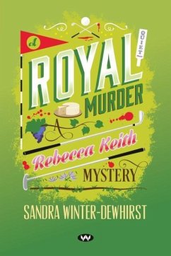 A Royal Murder: A Rebecca Keith Mystery - Winter-Dewhirst, Sandra