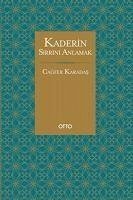 Kaderin Sirrini Anlamak - Karadas, Cagfer