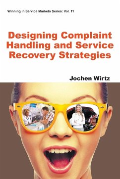 DESIGNING COMPLAINT HANDLING AND SERVICE RECOVERY STRATEGIES - Jochen Wirtz