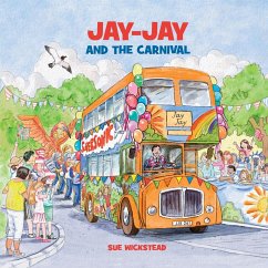 Jay-Jay and the Carnival - Wickstead, Sue