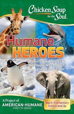 Chicken Soup for the Soul: Humane Heroes Volume I (eBook, ePUB) Cover Chicken Soup for the Soul: Humane Heroes Volume I (eBook, ePUB)