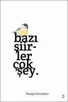 Bazi Siirler Cok Sey - Karaaslan, Recep