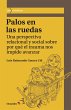 Palos en las ruedas : una perspectiva... - Bild 1