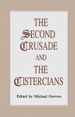 The Second Crusade and the Cistercians (eBook, PDF)