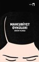 Mahcubiyet Öyküleri - Yilmaz, Ersin