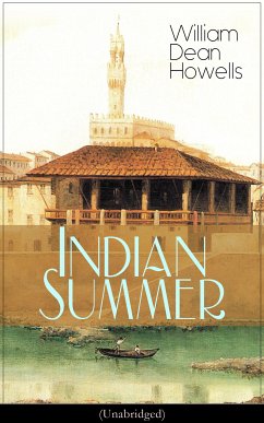 Indian Summer (Unabridged) (eBook, ePUB) - Howells, William Dean